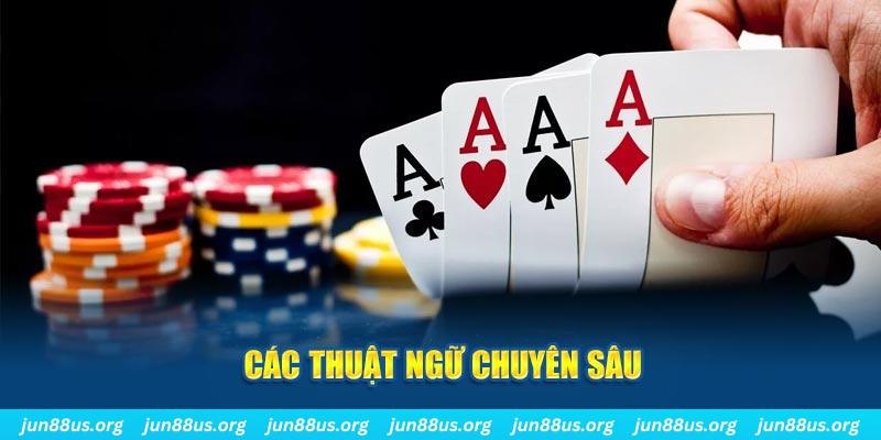 Thuật Ngữ Trong Poker: Từ A Đến Z Cho Người Mới Bắt Đầu Tại Jun88 3 các khái niệm chuyên sâu