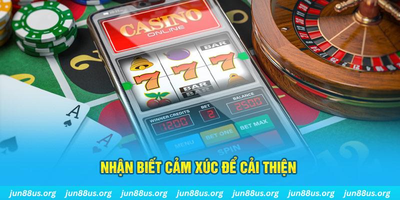 Giữ Bình Tĩnh Khi Cược Để Quyết Định Thông Minh Tại Jun88 2 Nhận biết cảm xúc để cải thiện