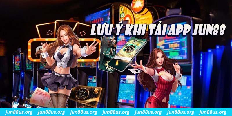 Tải App Jun88 - Sở Hữu Ngay Ứng Dụng Giải Trí Trực Tuyến Đỉnh Cao 3 Những lưu ý cần nắm rõ khi tải app Jun88