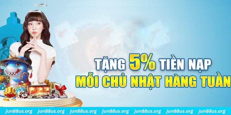 Ưu Đãi Mỗi Chủ Nhật Jun88 Thưởng Nạp Tiền Lên Đến 5% Trị Giá 4 Quy trình chi tiết để hội viên tham gia ưu đãi mỗi Chủ nhật